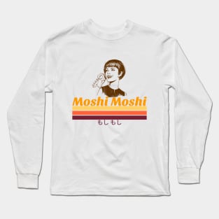 Anime phrase moshi moshi Long Sleeve T-Shirt